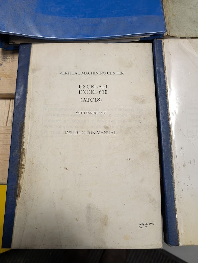 MANUALS FOR EXCEL 510 AND 610 VERTICAL MACHINING CENTERS (VMC) WITH FANUC O-MC