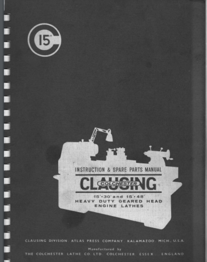 Clausing Colchester Model 653X 15″ Lathe Manual 67 pages comb bound gloss cover