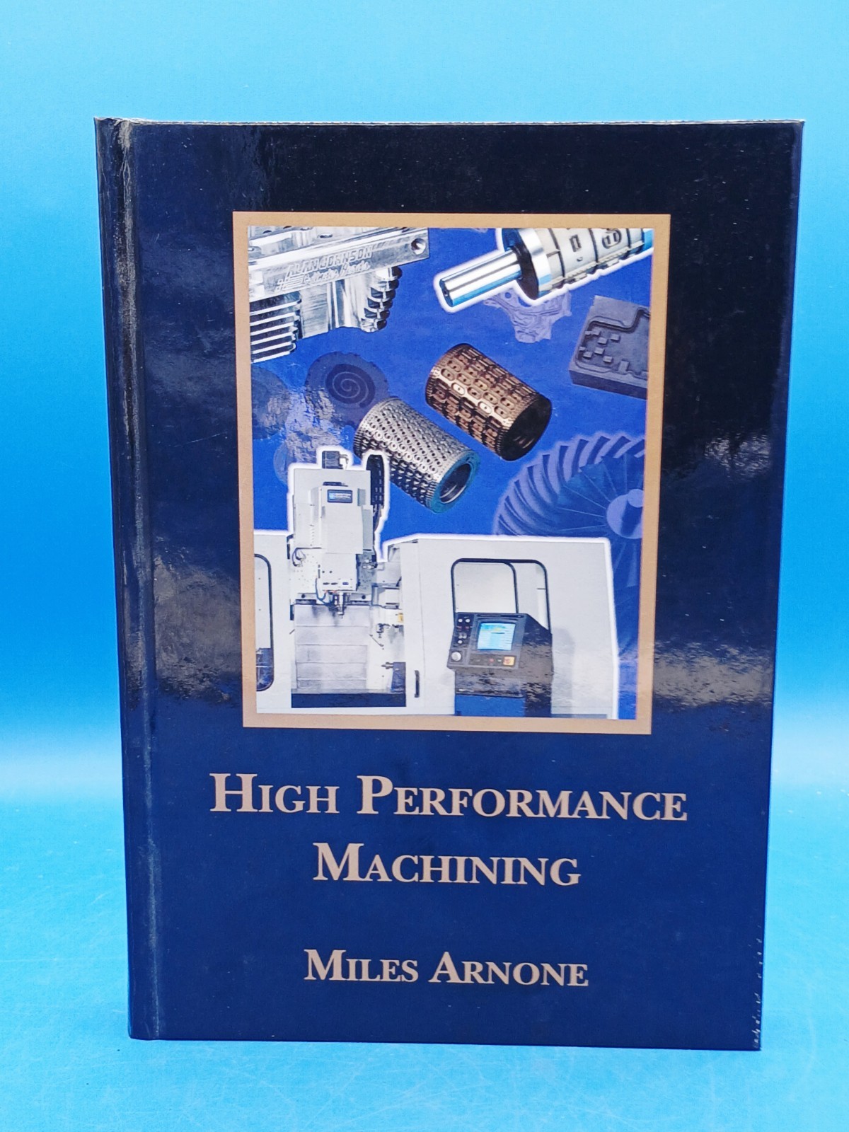 High Performance Maching Book Miles Arnone Hardcover.