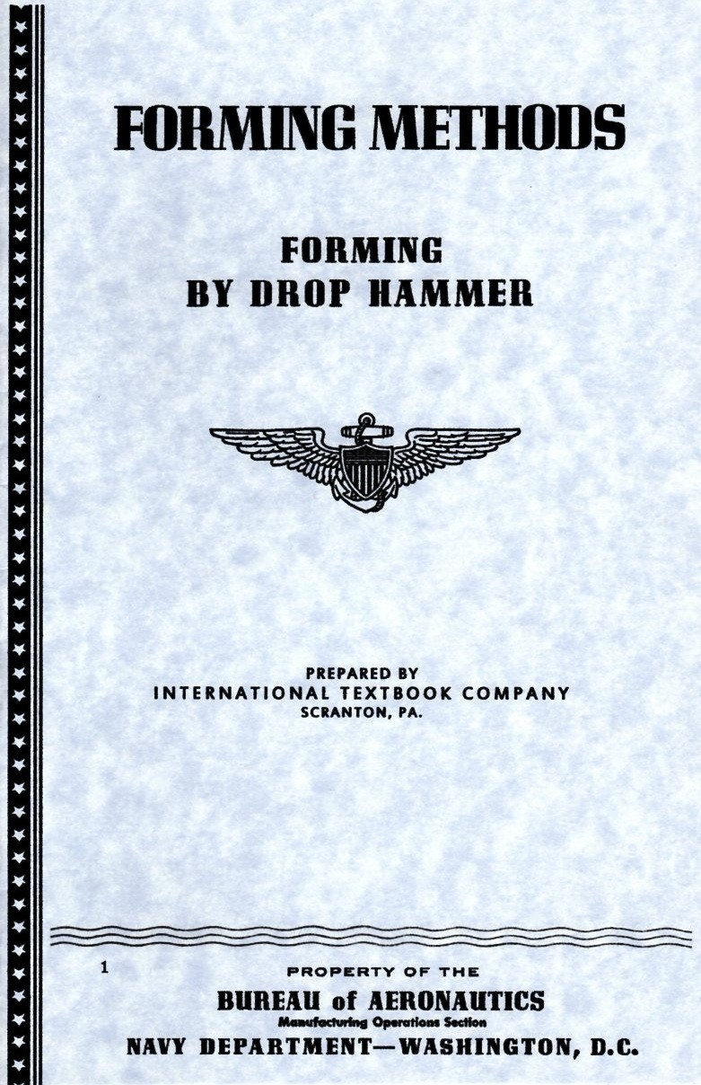 Forming SHeeT METAL with a DRoP HAMMER- US Navy WW2 reprint