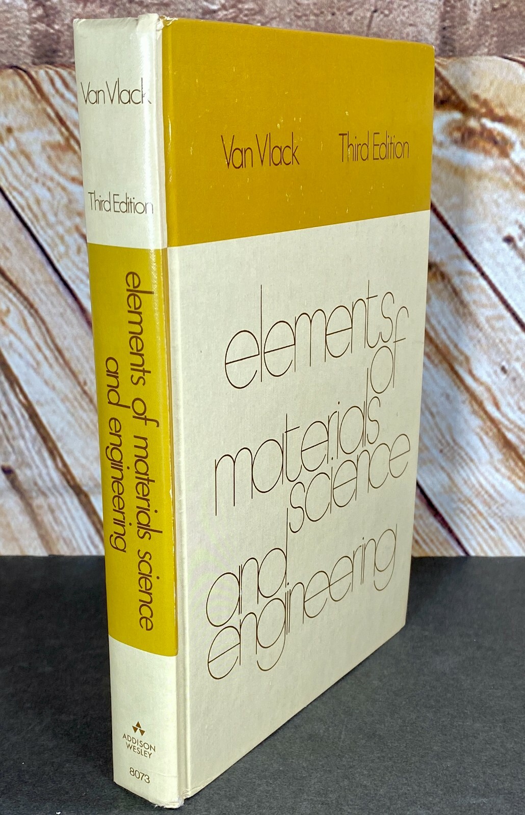 ELEMENTS OF MATERIALS SCIENCE & ENGINEERING (1975, HC, 3rd Edition) Van Vlack