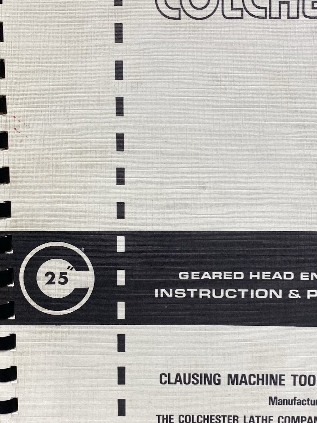 Clausing Colchester 25” Geared Head Lathes Instruction Parts Manual