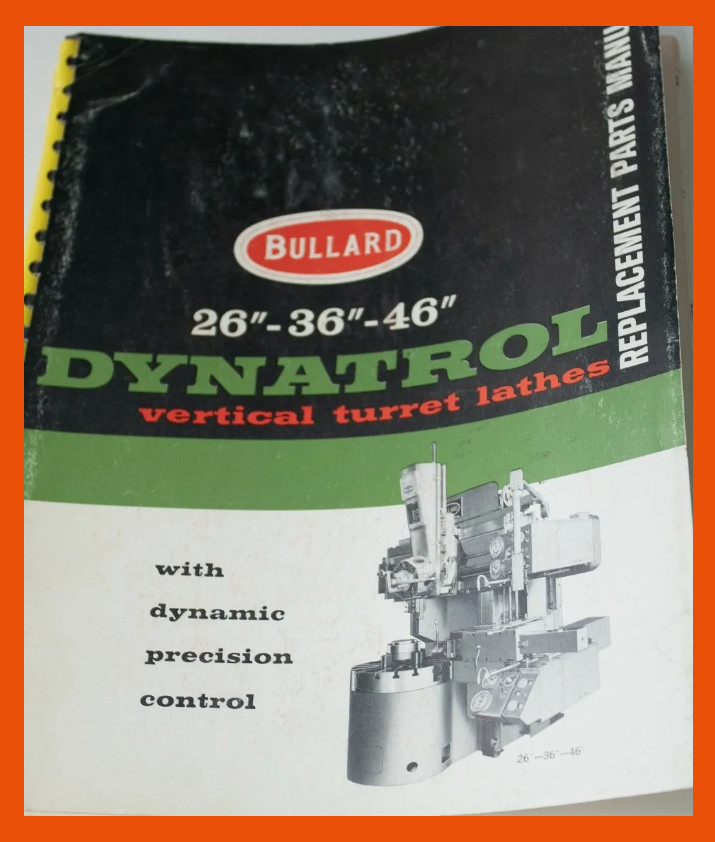 Bullard Dynatrol Vertical Lathe VTL 26 36 46 Parts Manual 51 Pages 1962