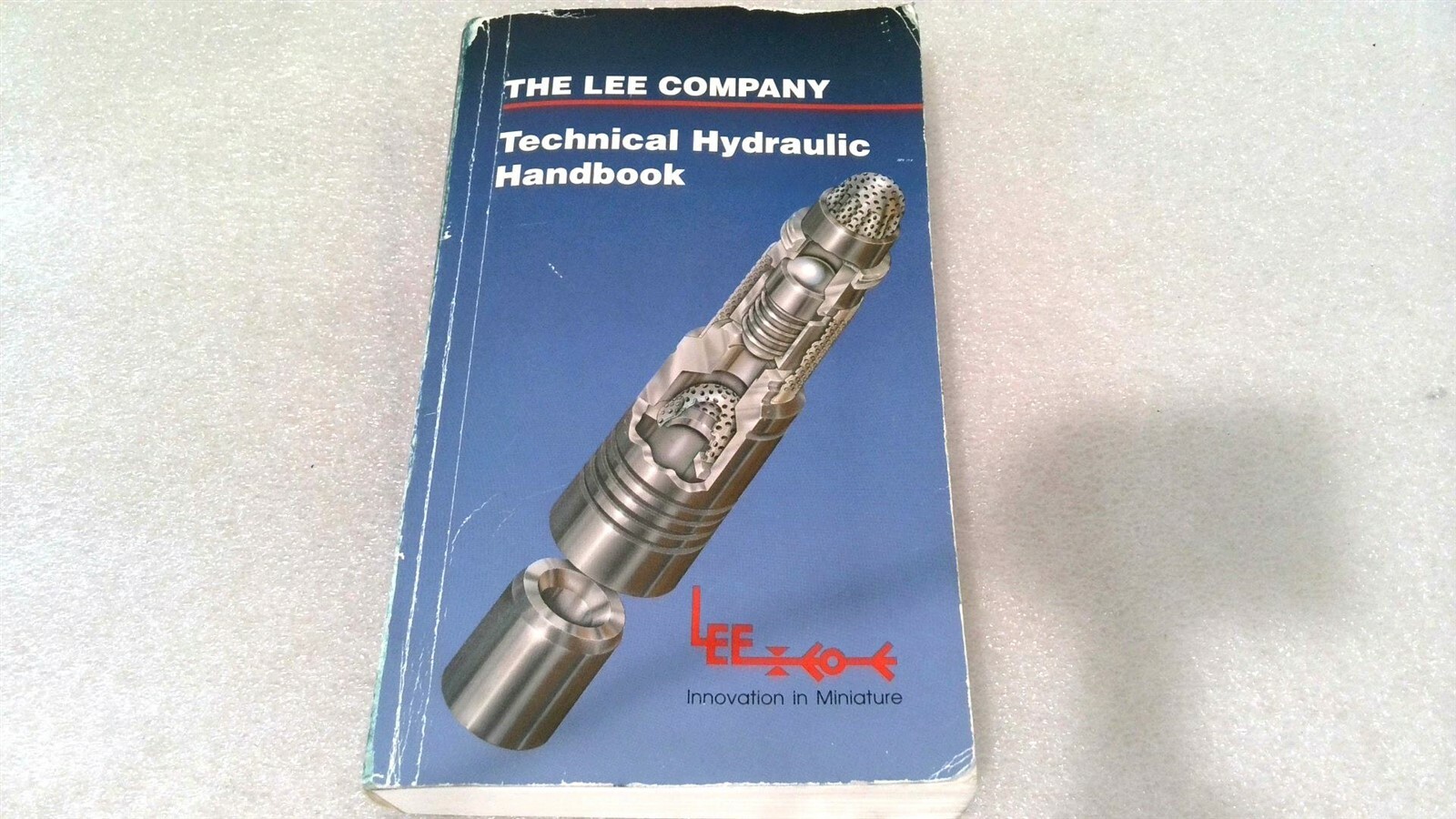 LEE COMPANY TECHNICAL HYDRAULIC HANDBOOK 1996 RELEASE 10.0