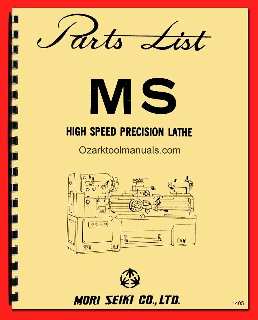 Mori Seiki MS 17″ Metal Lathe Service Parts Manual 750 850 1000 1250 1500 1405