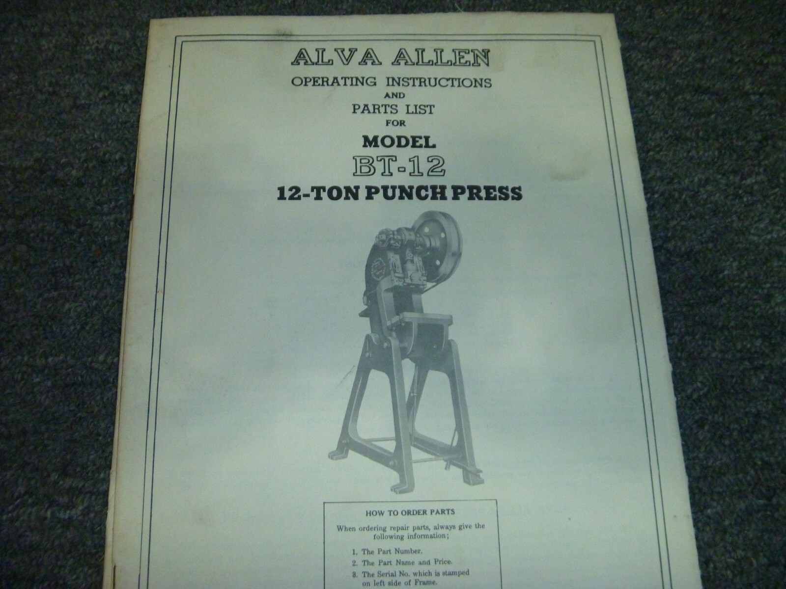 Alva Allen BT-12 Punch Press 12-Ton Parts Catalog & Owner Operator Manual