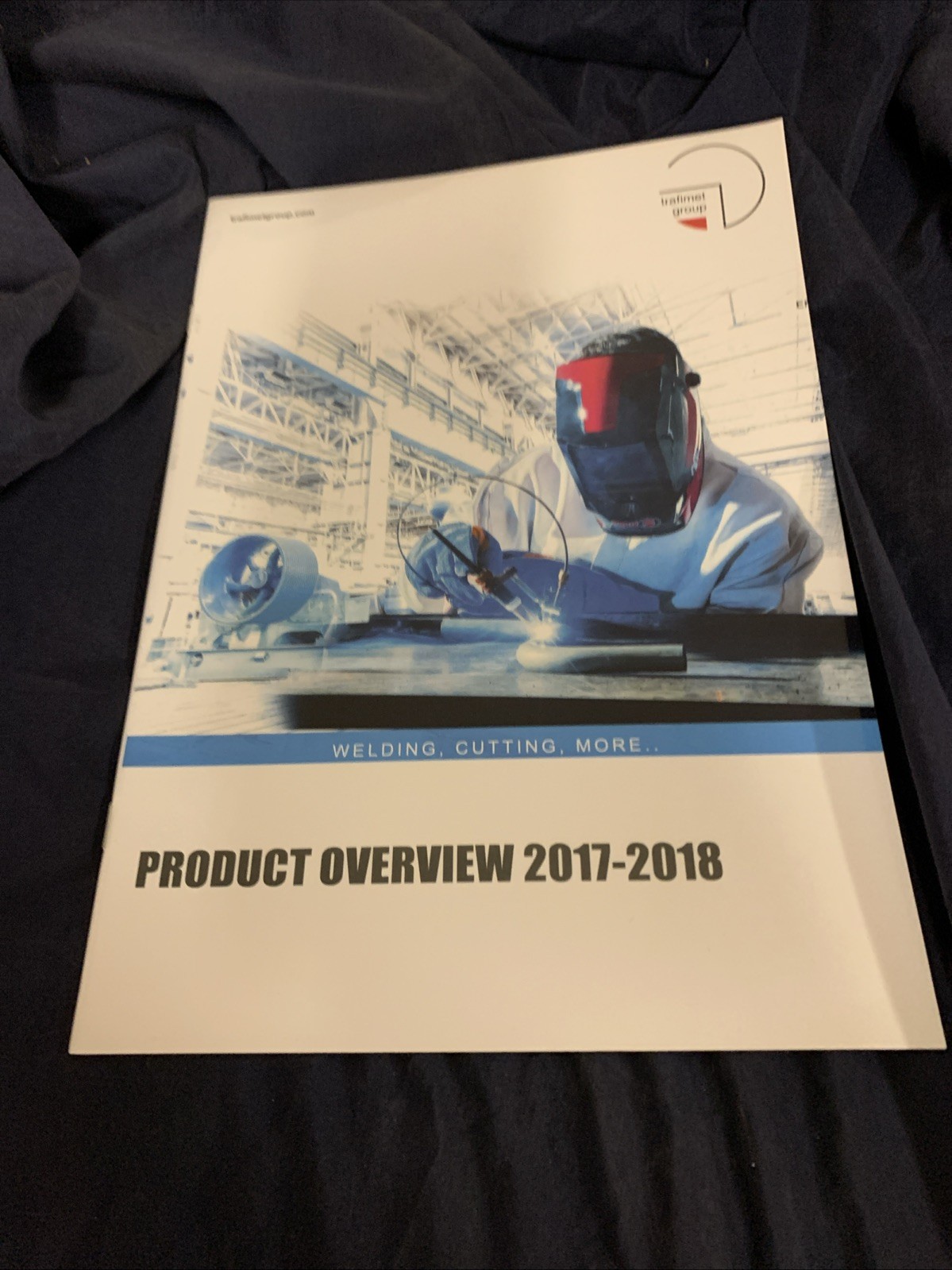 Trafimet Group Product Overview 2017-2018 Welding High Quality Catalog