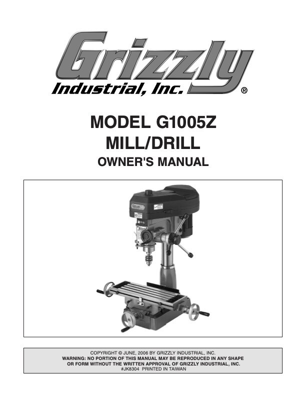 Owner’s Manual & Operating Instructions Grizzly Mill/Drill – Models G1005Z