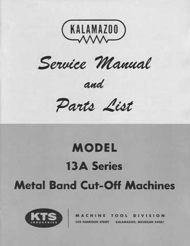 Kalamazoo Service & Parts Model 13A Bandsaw Manual