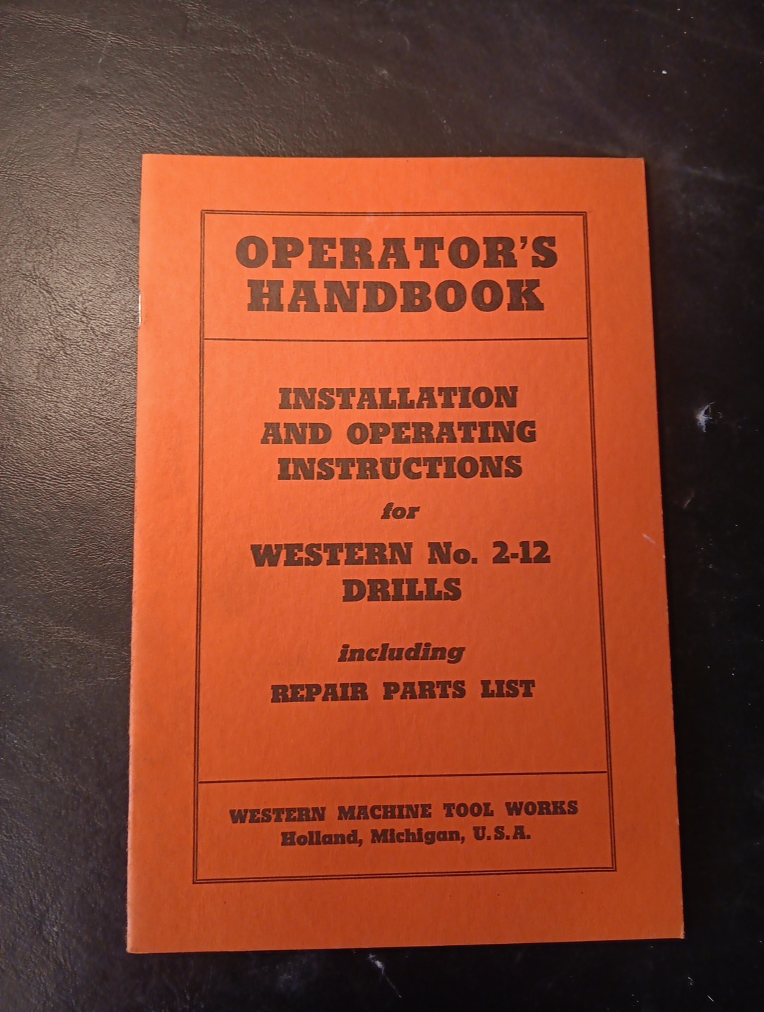 Western Machine No. 2-12 Drill Operator Handbook & Repair Parts List