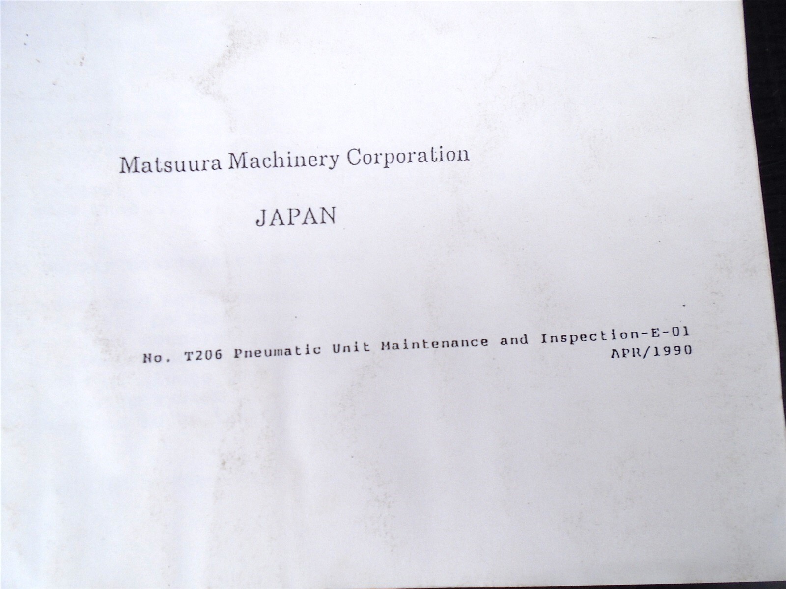 MATSUURA – T 206 Pneumatic Unit Maintenance and Inspection E-01 – (ZEROX COPY)