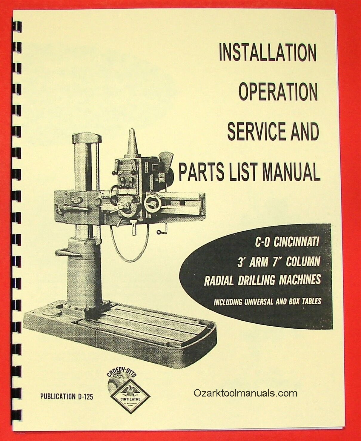 CINCINNATI 3′ Arm 7″ Column Radial Drill Operator & Parts Manual 0114