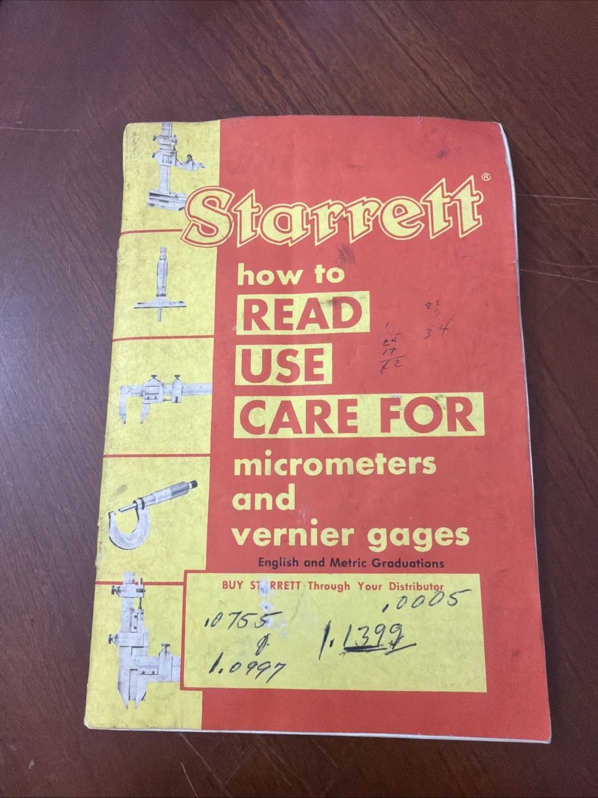 Starrett How to Read, Use, Care for Micrometers and Vernier Gages Issue 6 1975
