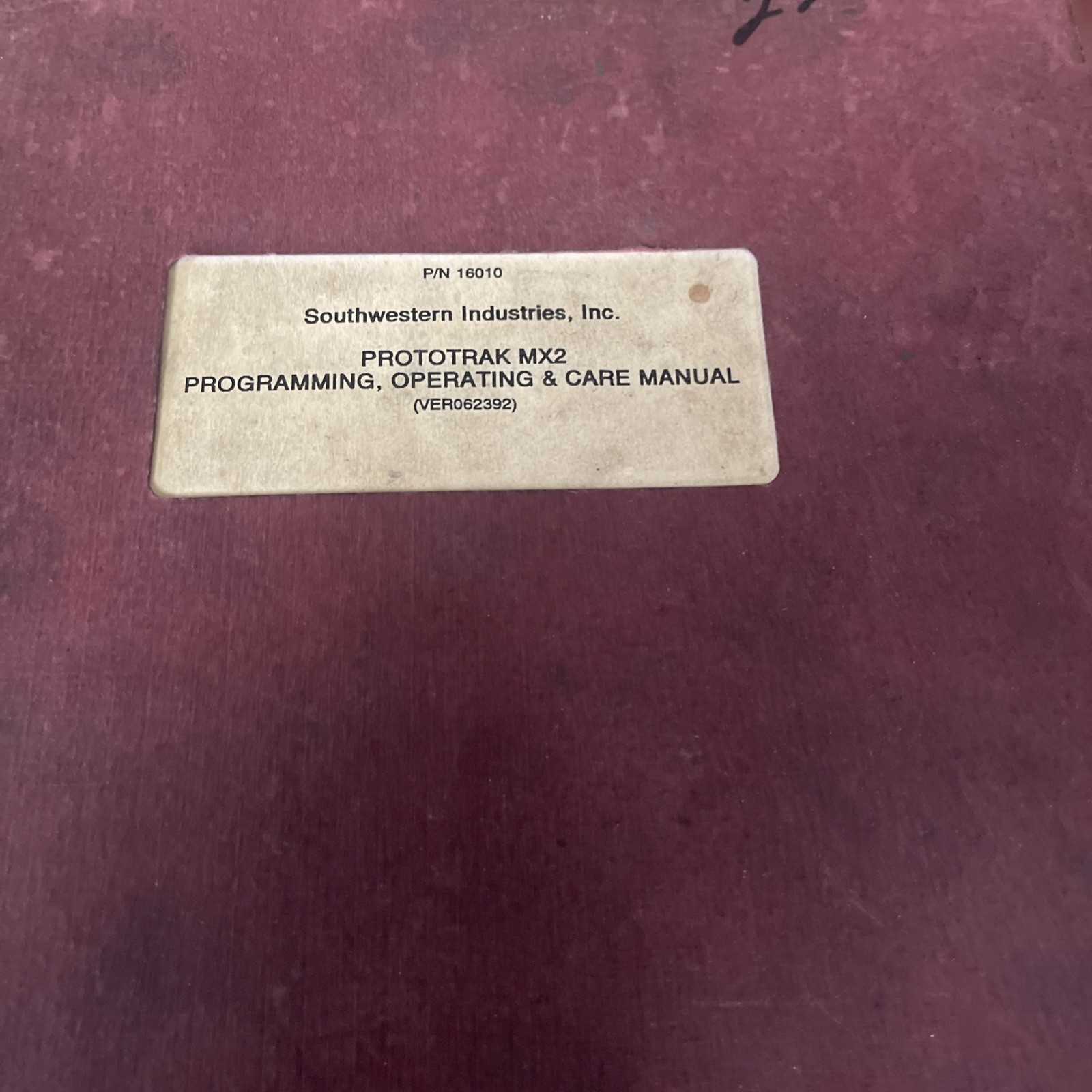 Southwestern Industries,Inc. Prototrak MX2 InstallationGuide&OperatingManual-2pc