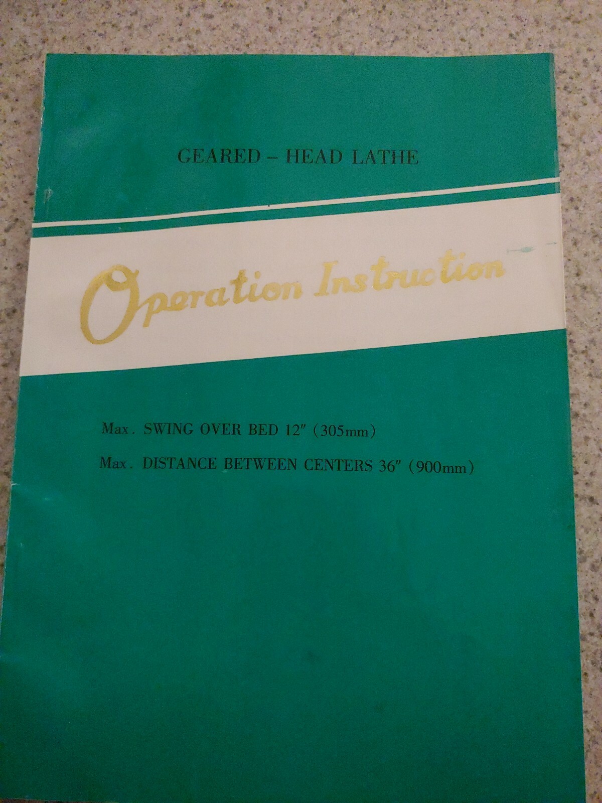 12×36 Metal Geared Lathe Operator’s Manual
