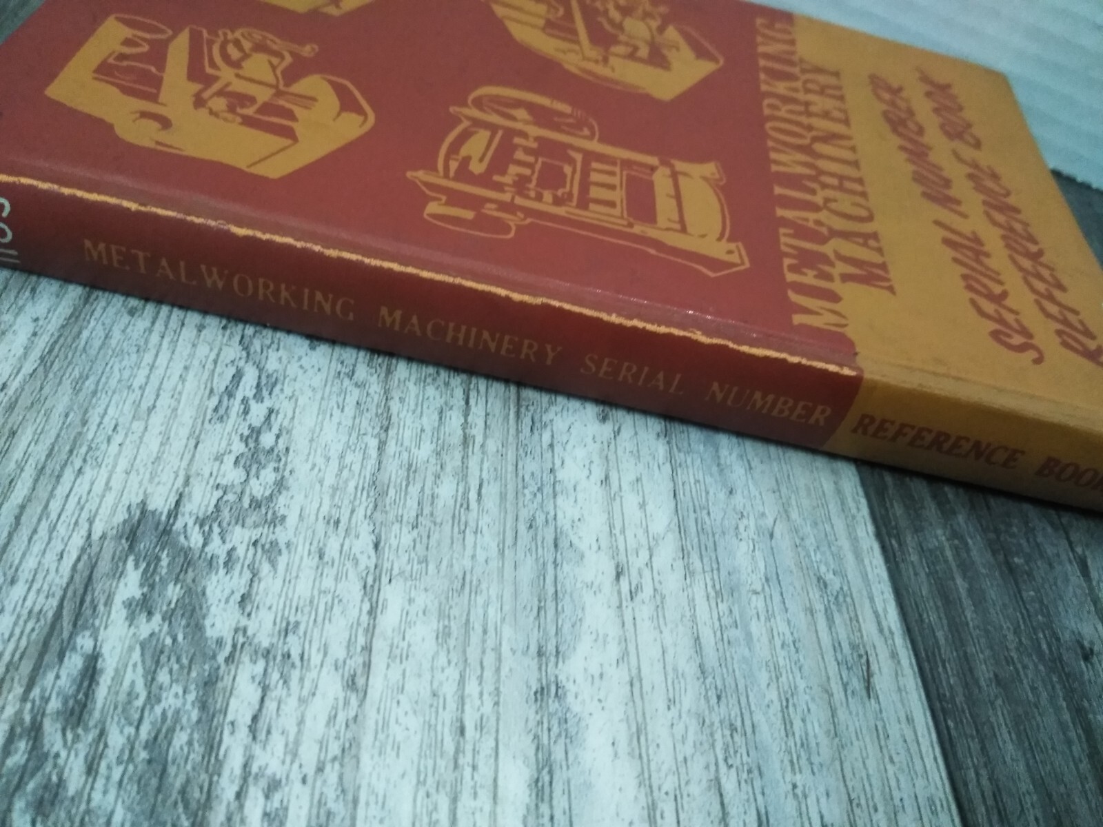 METAL-WORKING SERIAL NUMBER REFERENCE BOOK 1963, INDUSTRIAL PUBLISHING CORP.