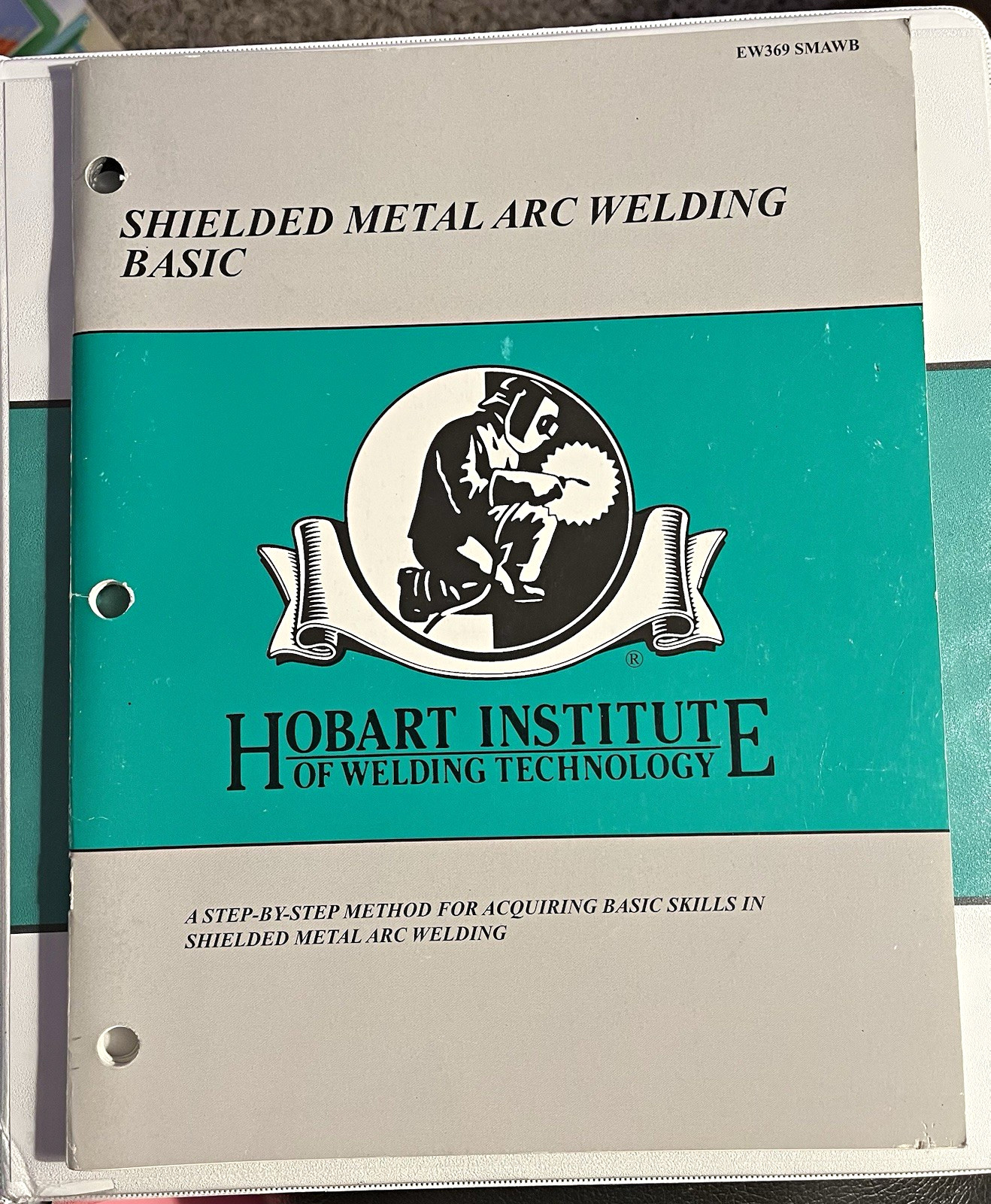 Hobart Institute Shielded Metal Arc Welding Basic Manual EW369 SMAWB