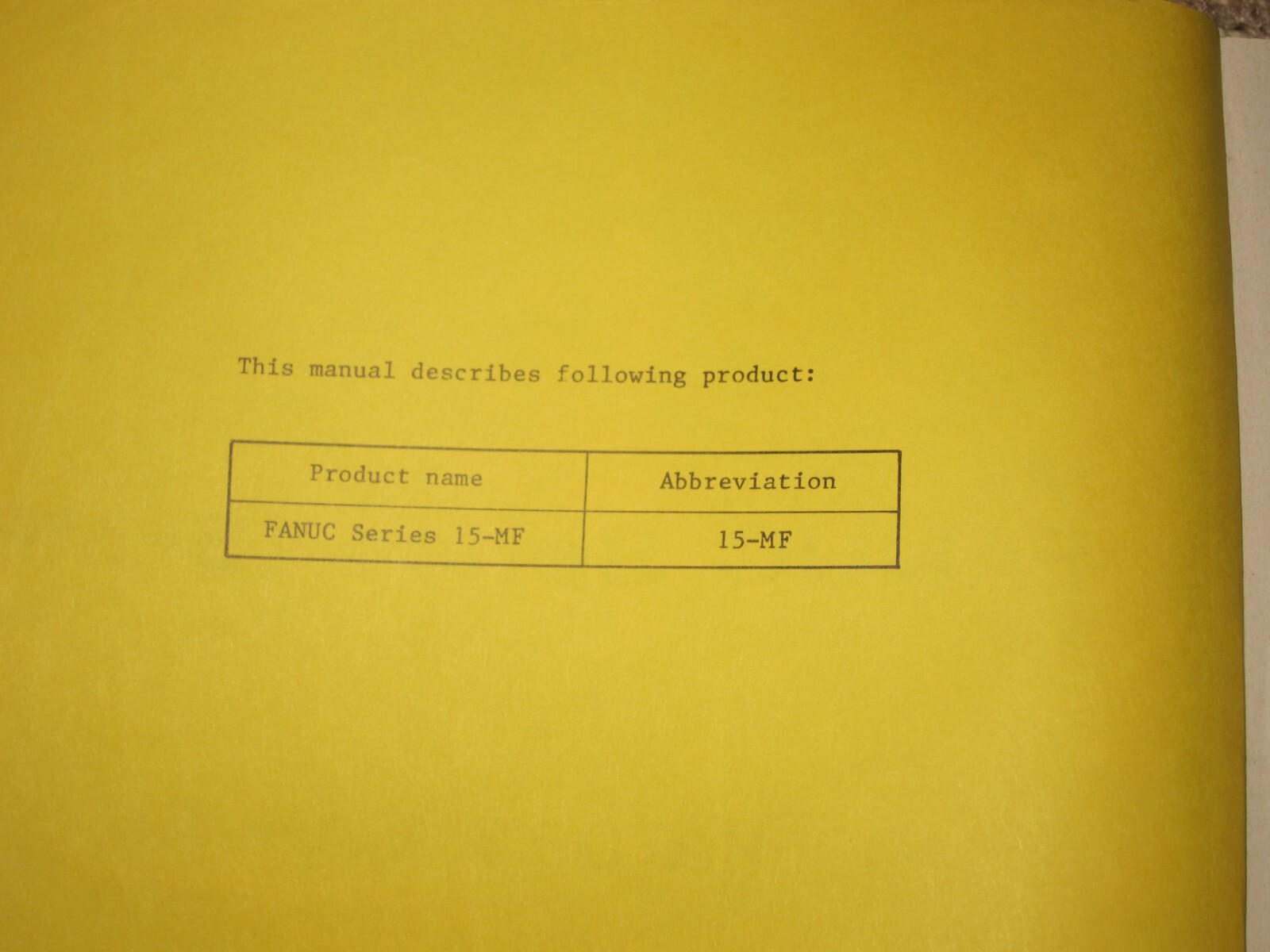 FANUC SERIES 15-MF OPERATORS MANUAL B-61264E/01, Used