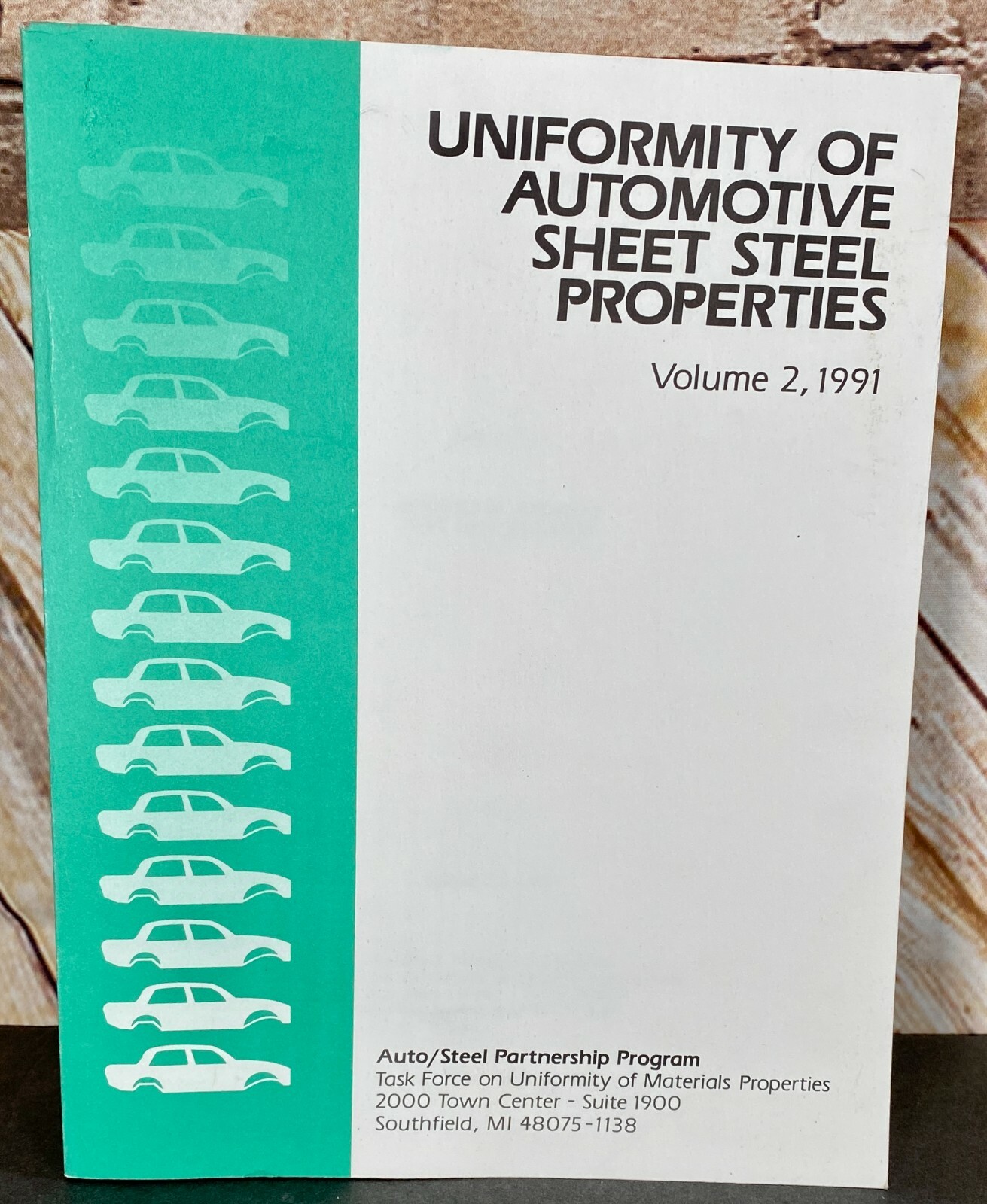 UNIFORMITY OF AUTOMOTIVE SHEET STEEL PROPERTIES Vol. 2 1991 Auto/Steel Partnersh