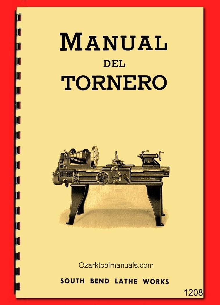 South Bend Torno De Metal Manual Del Tornero En Español 1930s-1950s 1208