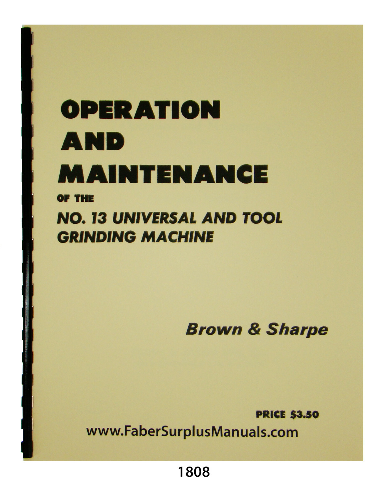 Brown & Sharpe #13 Universal & Tool Grinder Operation & Maintenance Manual #1808
