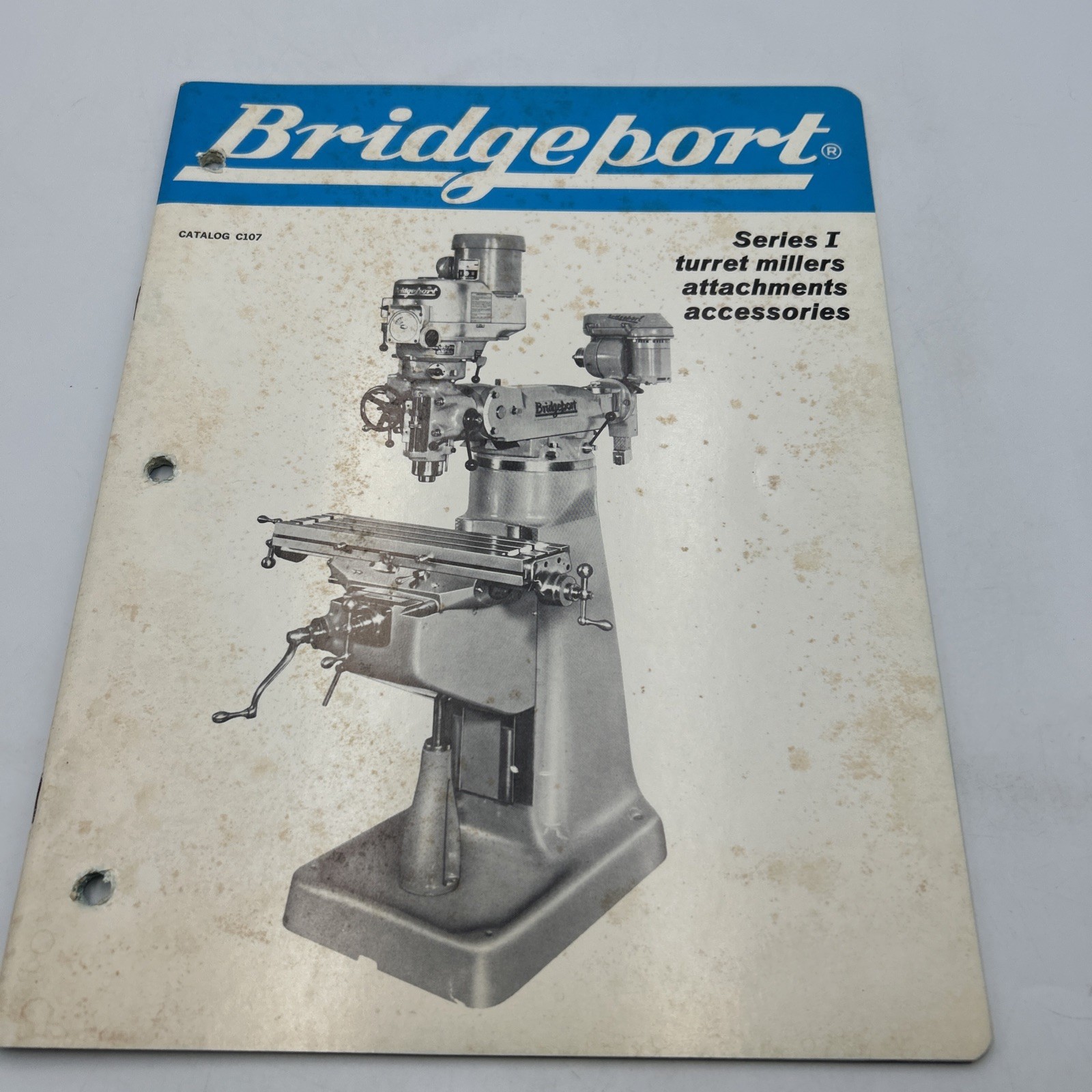 Bridgeport Series 1 Turret Millers Attachments Accessories Catalog C107