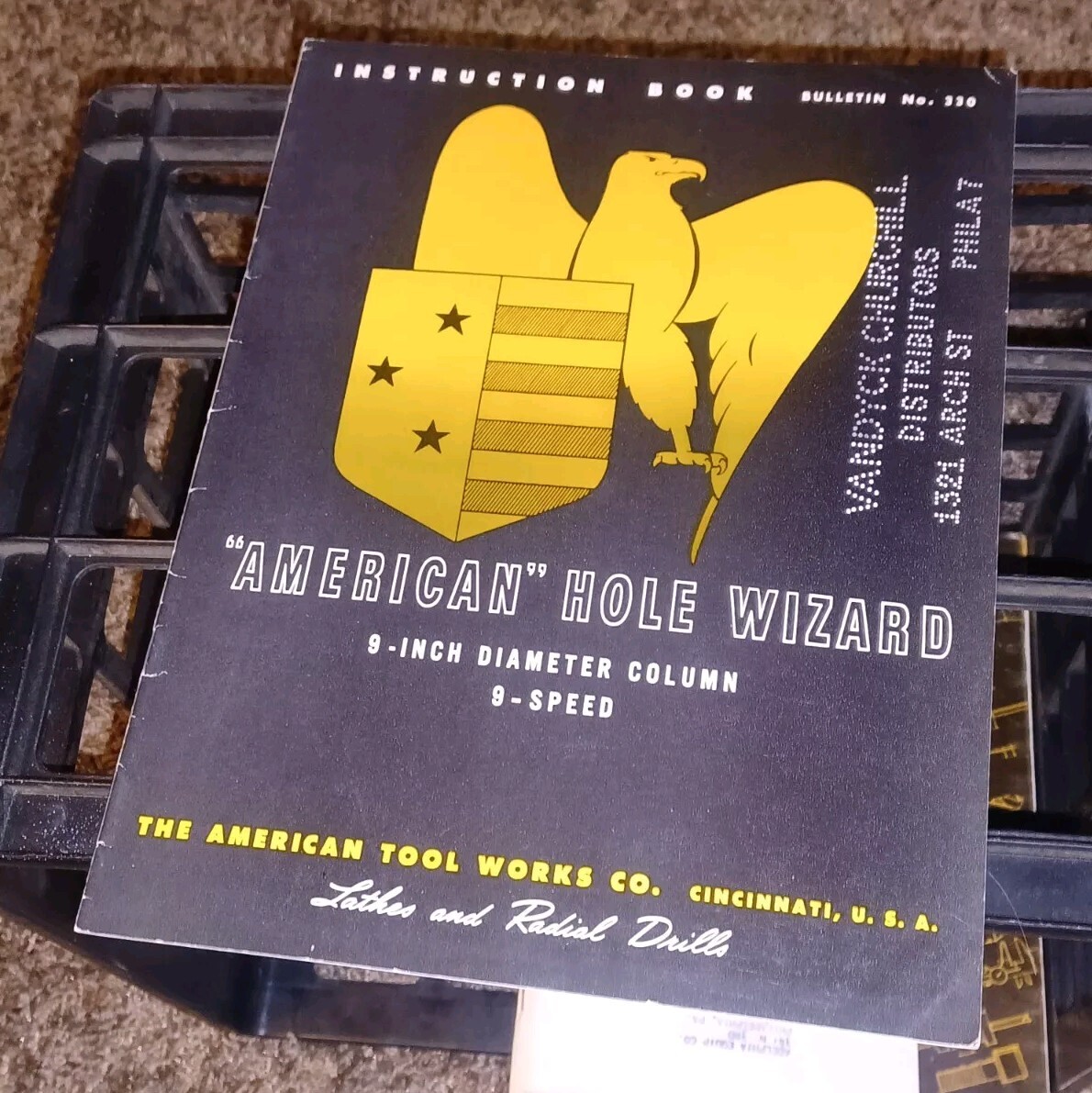 AMERICAN HOLE WIZARD Instruction Book Tool Works BULLETIN 330 LATHE RADIAL DRILL