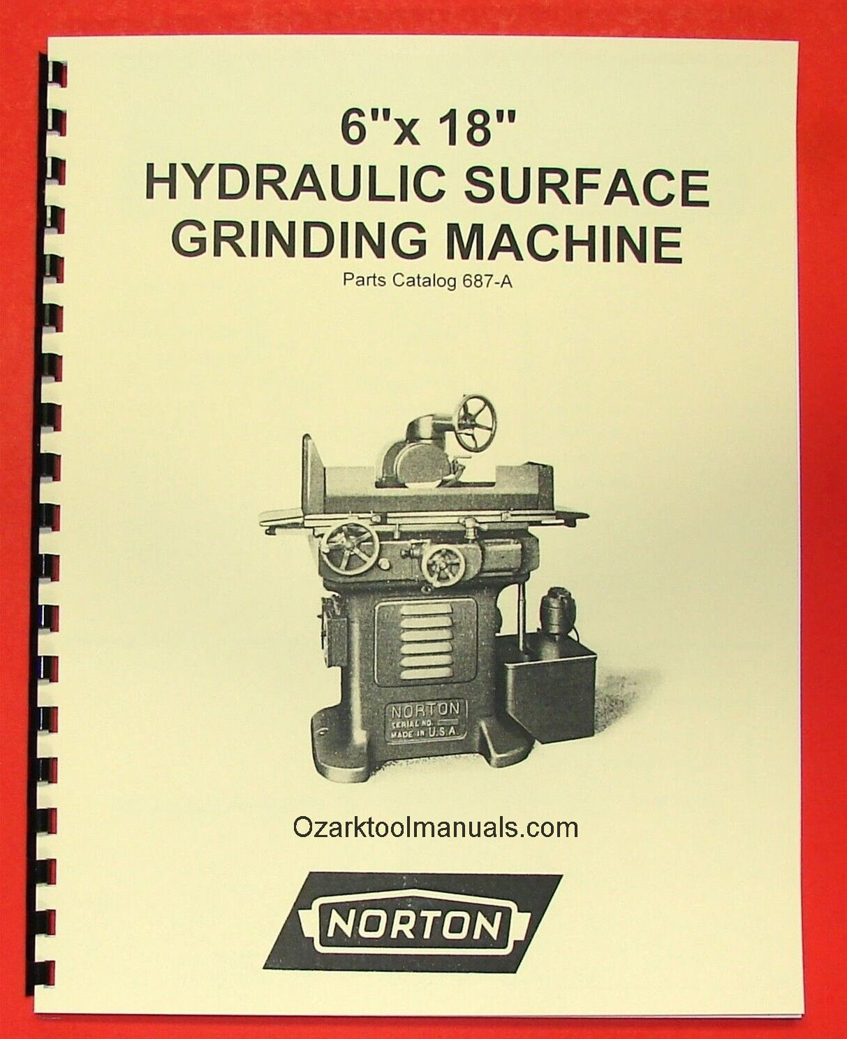 NORTON 6×18 Hyrdraulic Surface Grinder 687-A Manual 0492