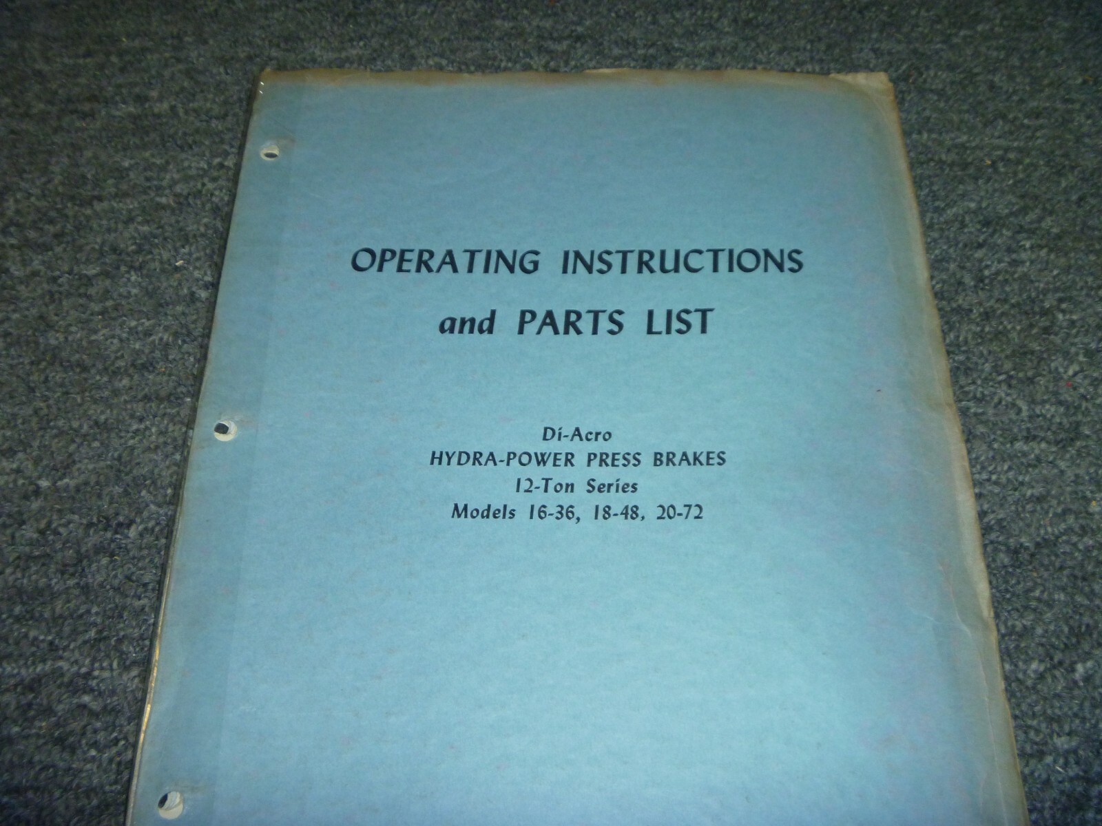 Di-Acro 16-36 18-48 & 20-72 Hydra-Power 12T Press Brake Parts & Operator Manual