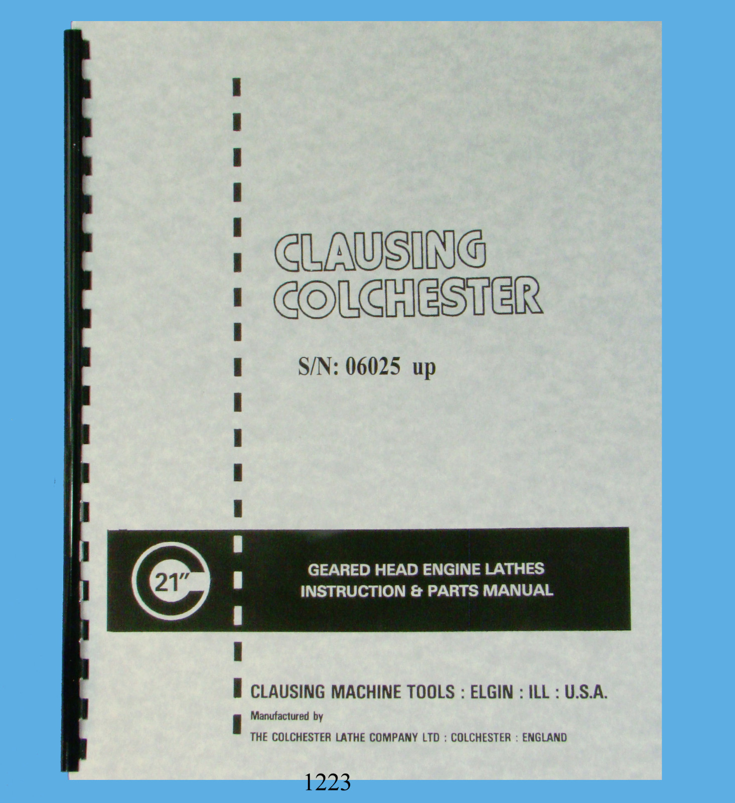 Clausing Colchester 21″ Lathe Instruction & Parts Manual sn: 06025 & up *1223