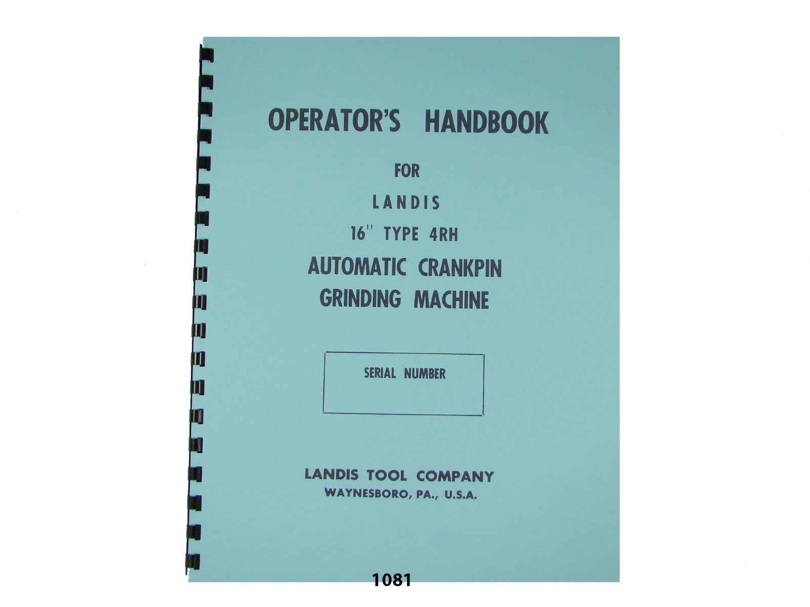 Landis 16″ Type 4RH Crankpin Grinding Machine Operators Handbook Manual *1081