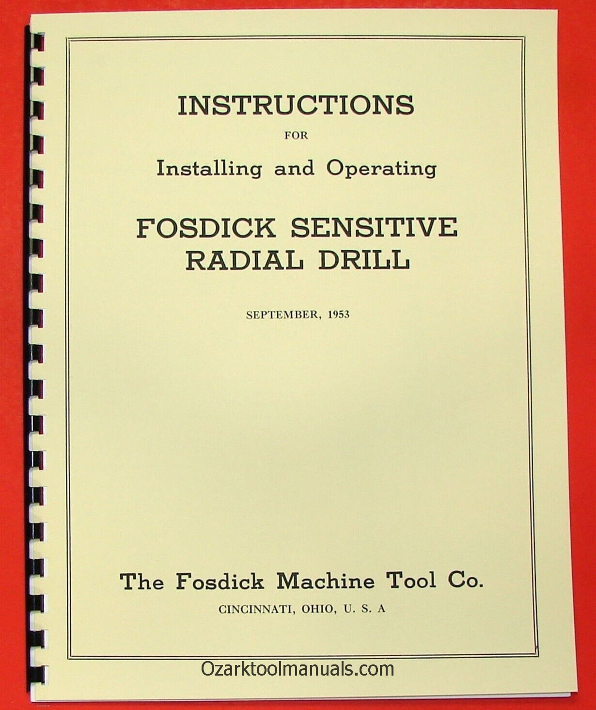 FOSDICK Sensitive Radial Drill Owner Instruction Operator & Parts Manual 0316
