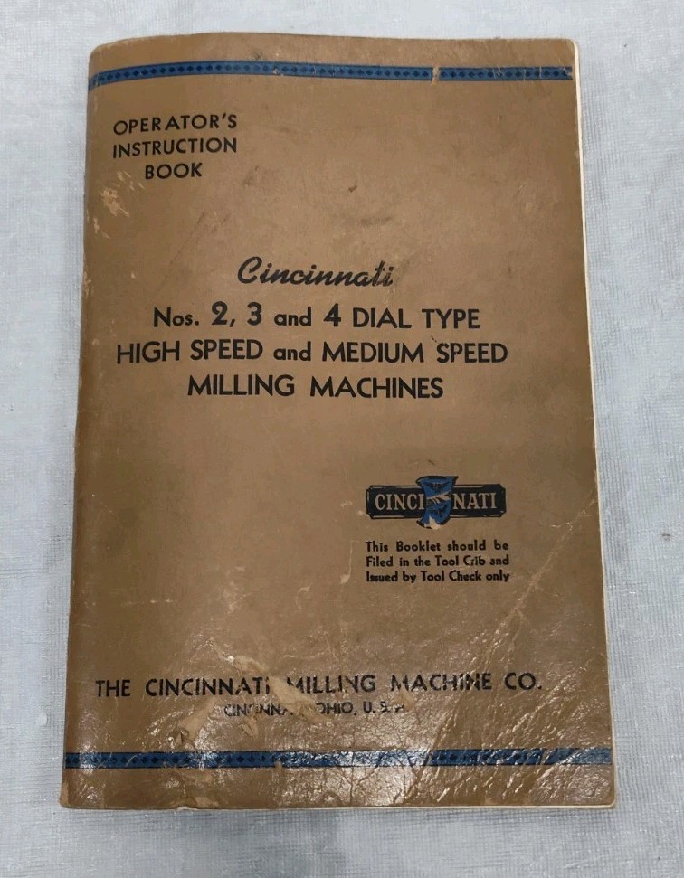 Cincinnati Milling Machine Co. Operator Instruction Manual No. 2 3 4 Daily Type
