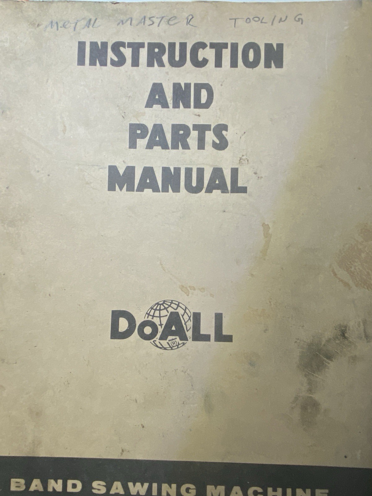 Original DoAll Model ML Band Saw Operation Manual And Blade Welder Manual.