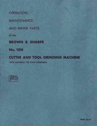 Brown & Sharpe No. 10N Tool and Cutter Grinder Manual