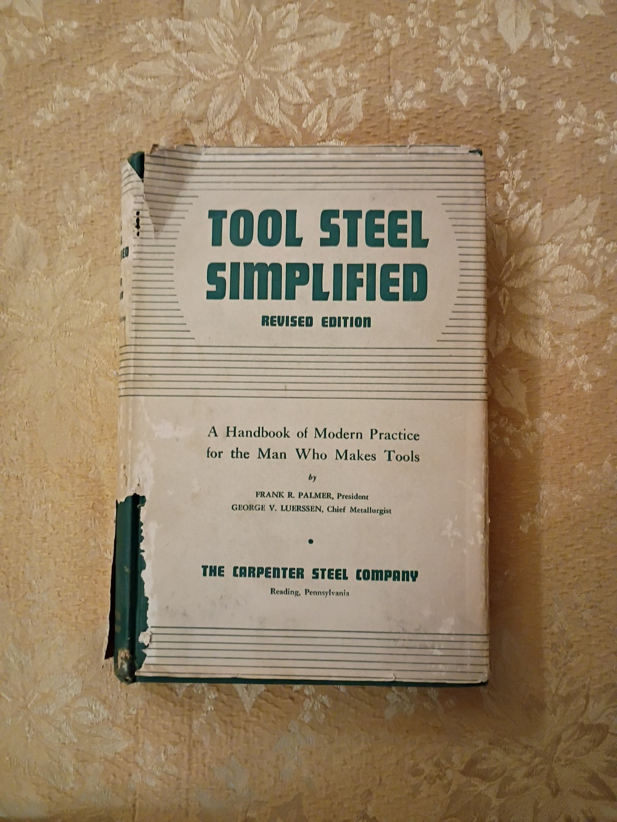 1948 Tool Steel Simplified Revised Edition Carpenter Steel Co Hardcover DJ Book