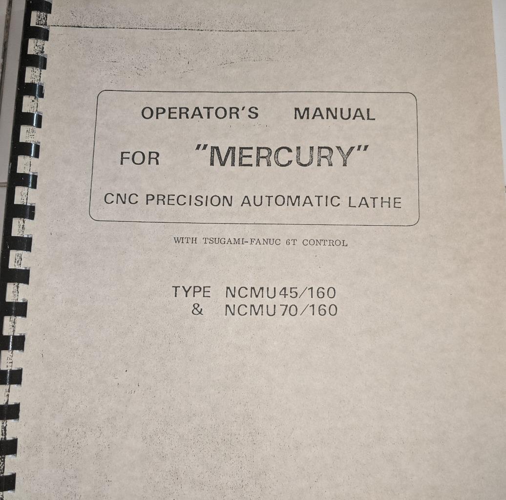 Tsugami “Mercury” NCM 45/160 and 70/160 CNC Lathe Operator’s Manual Fanuc 6T