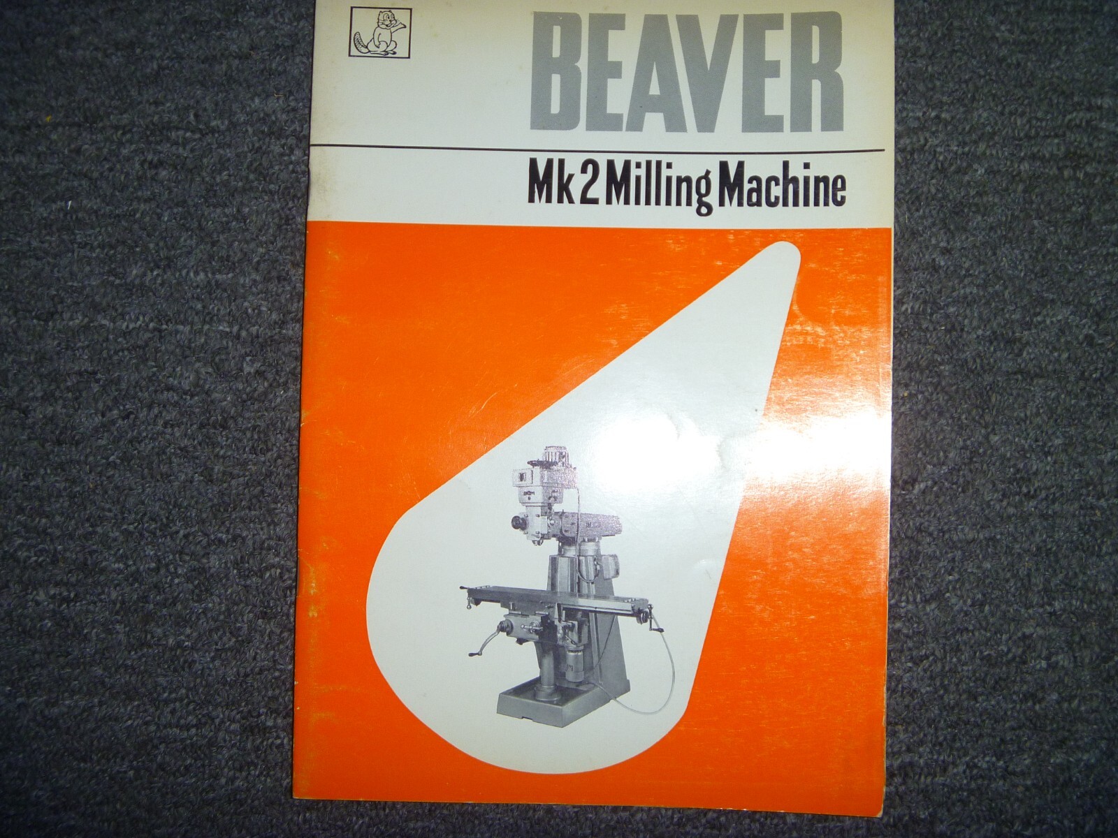 Beaver MK2 Milling Machine Owner Operator Manual User Guide