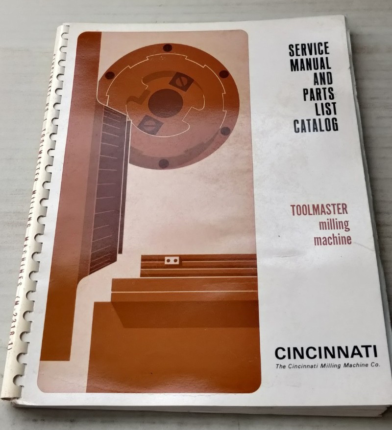 1967 Cincinnati Milling Machine ~ Toolmaster Mill Service Manual & Parts List