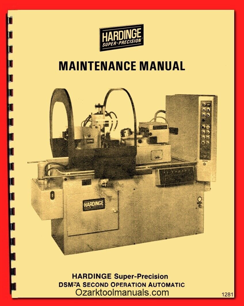HARDINGE DSM-A Automatic Turret Metal Lathe Maintenance Manual 1281