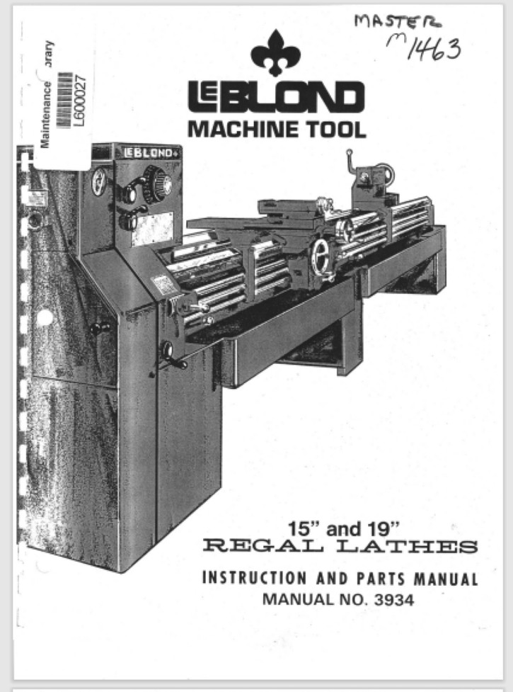 LeBlond 15” & 19” Regal Lathe Instruction & Parts Manual # 3934 82 pages of info