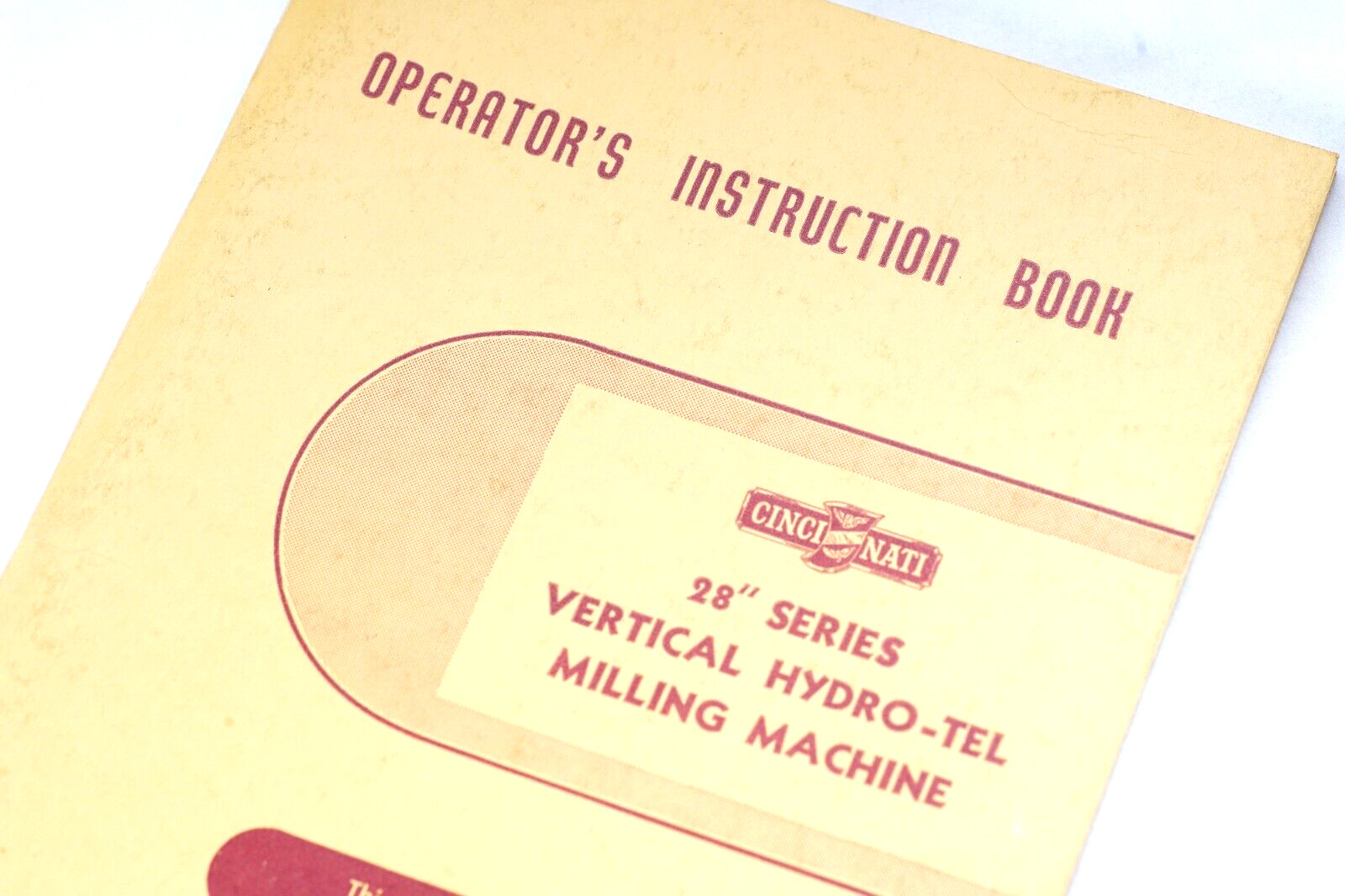 1955 Cincinnati Milling Machine Co 28″ Vertical Hydro-tel Milling Machine Manual