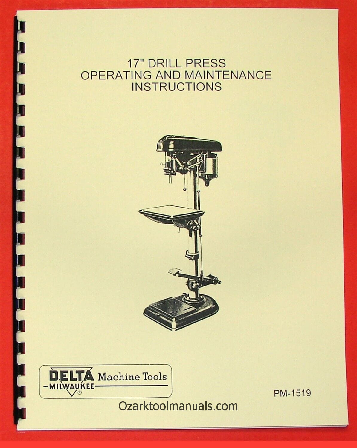 DELTA-MILWAUKEE 17″ Drill Press Instructions & Parts Manual with FOOT FEED 0240