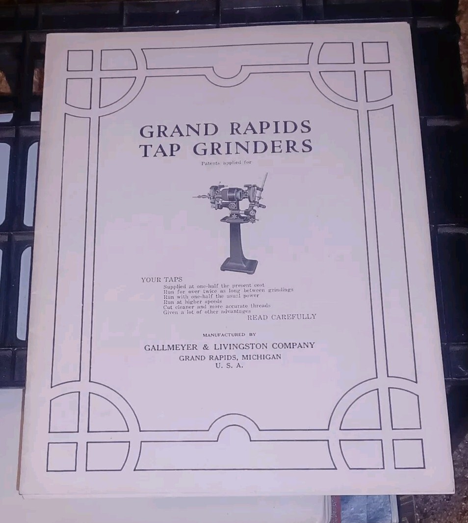 GALLMEYER & LIVINGSTON GRAND RAPIDS Michigan Tool TAP GRINDERS Catalog Book VTG