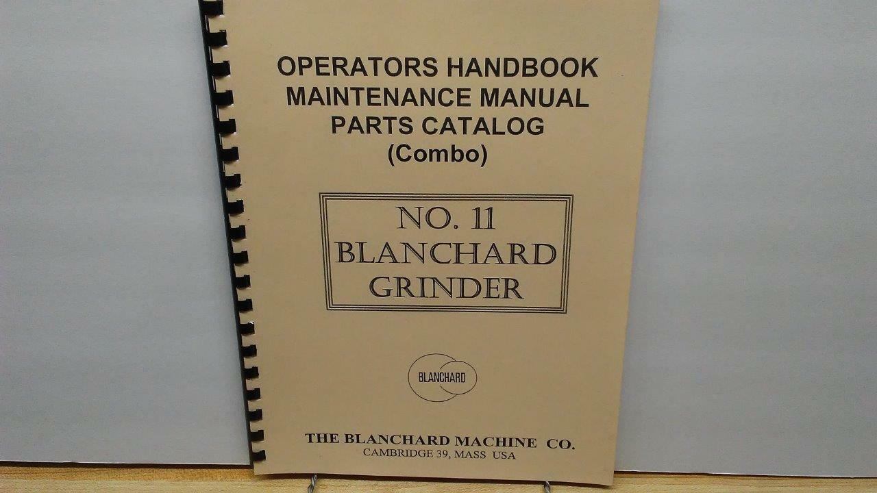Blanchard No. 11 Grinder Operator, Maintenance & Parts Manual