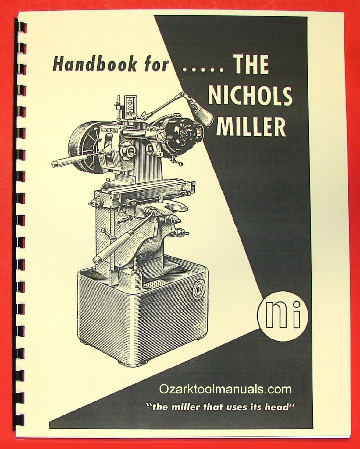 NICHOLS Horizontal Milling Machine Owner Operator’s Handbook Manual 0489