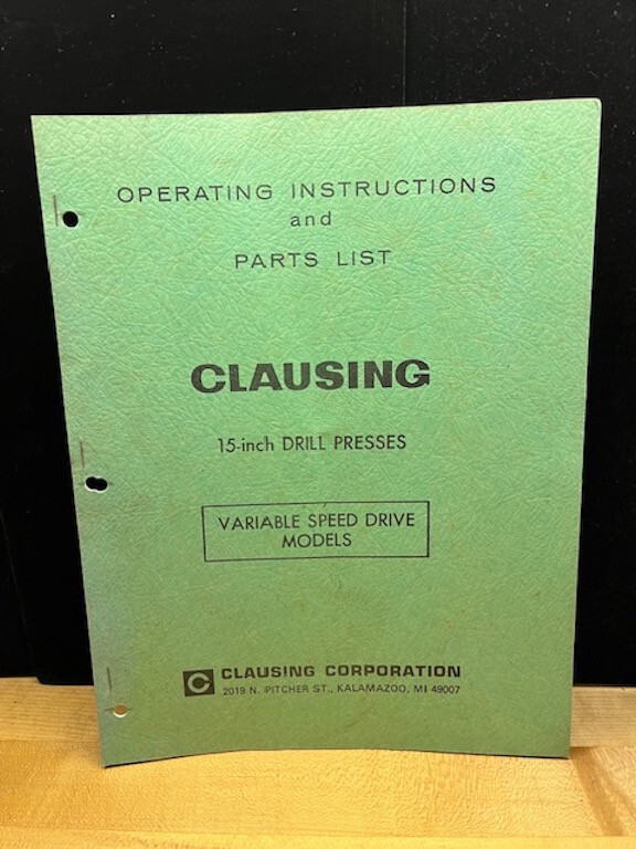Clausing 15-Inch Drill Presses Operating Instructions and Parts List, 1975