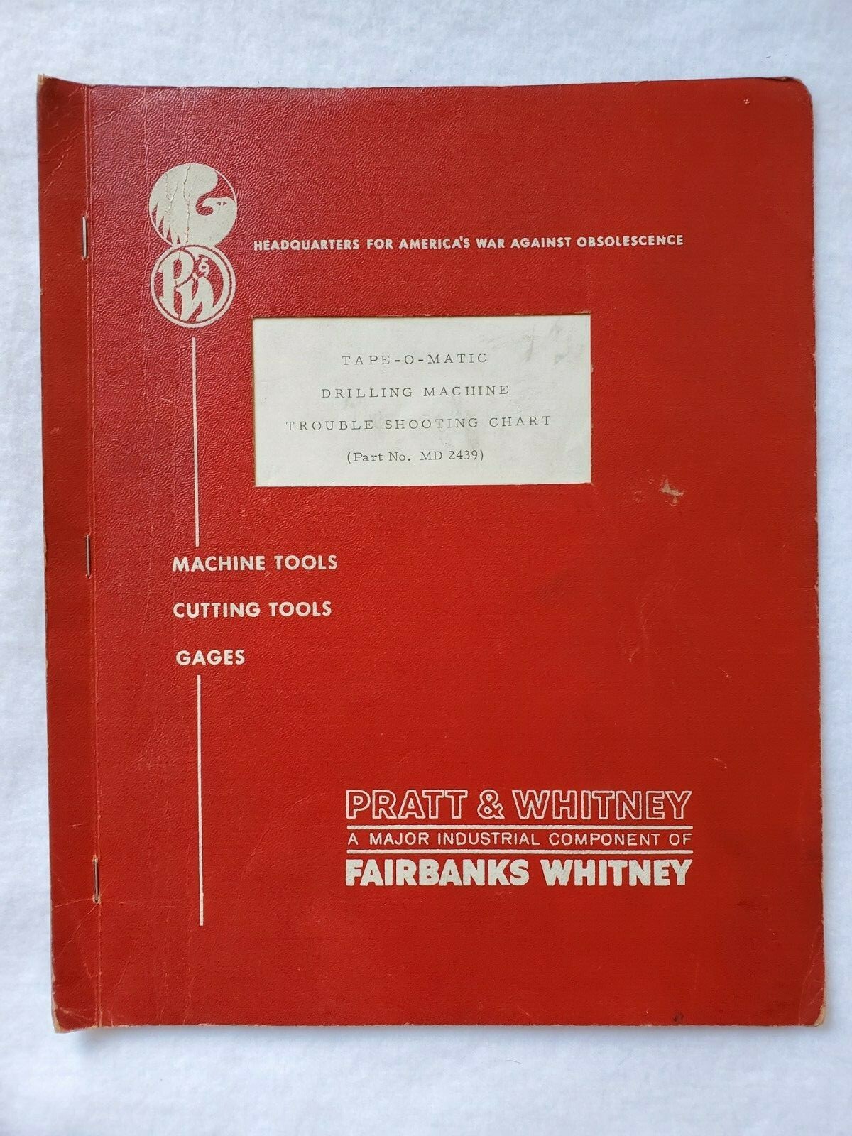 Pratt & Whitney Tape-O-Matic Drilling Machine Trouble Shooting Manual MD2439 OEM