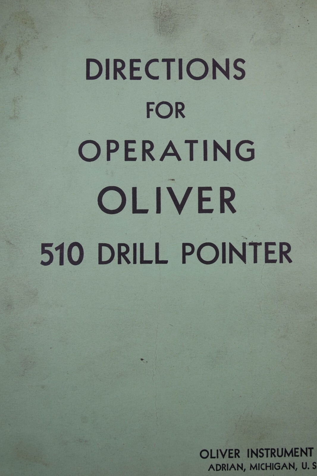 Oliver 510 Drill Pointer Grinder Owner Operations and Parts Manual