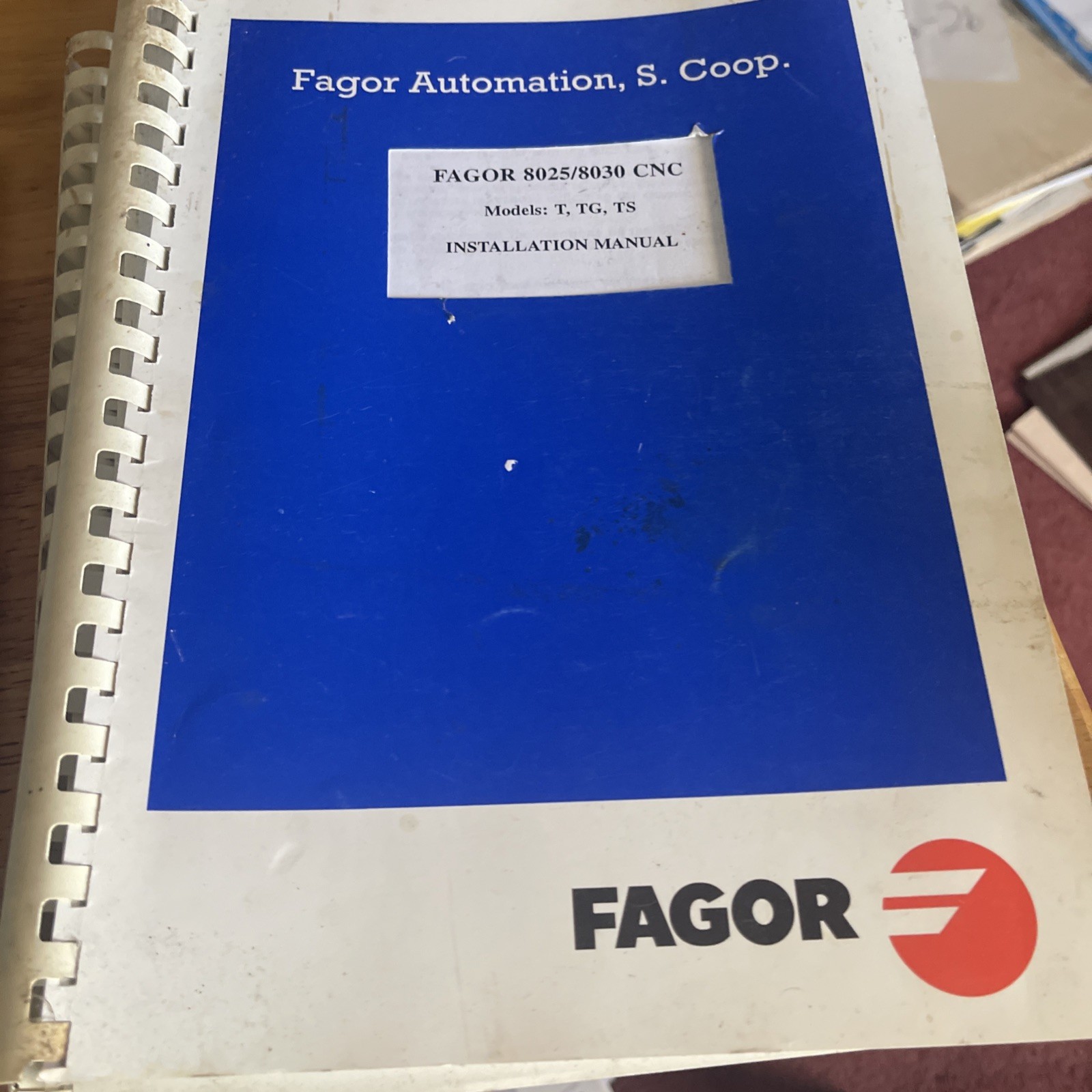 Fagor Automation 8025/8030 CNC Models T, TG, TS Installation/ Operations/Program